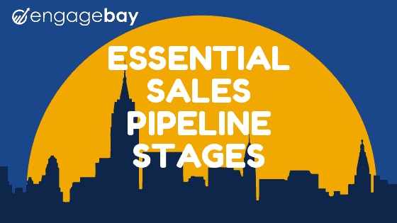 essential sales pipeline stages every business should use business pipeline