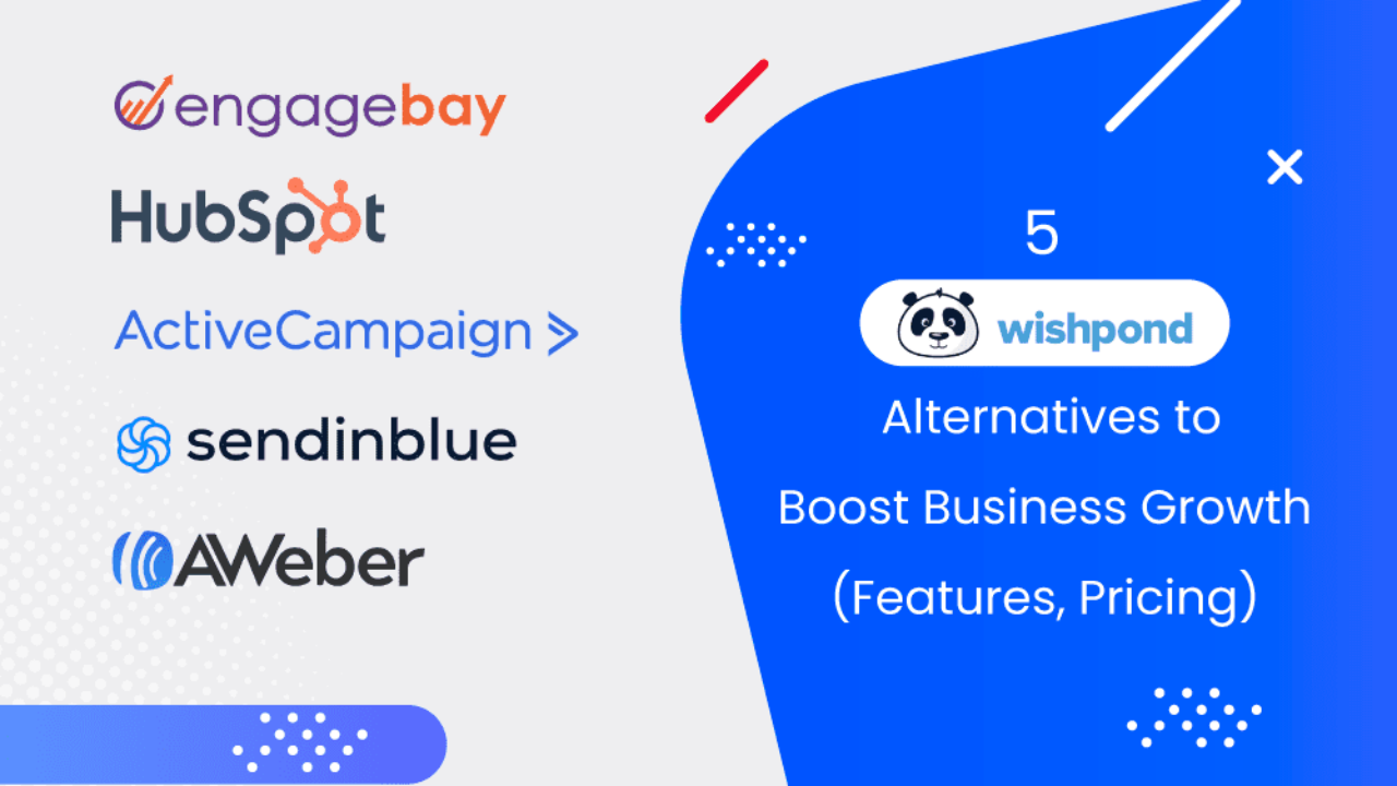 5 Wishpond Alternatives to Boost Business Growth (Features ...
