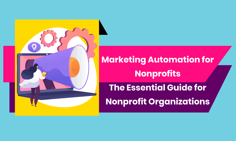 Marketing Automation for Nonprofits