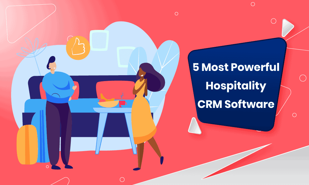 The Best Hospitality CRM Software EngageBay, HubSpot, and 3 More