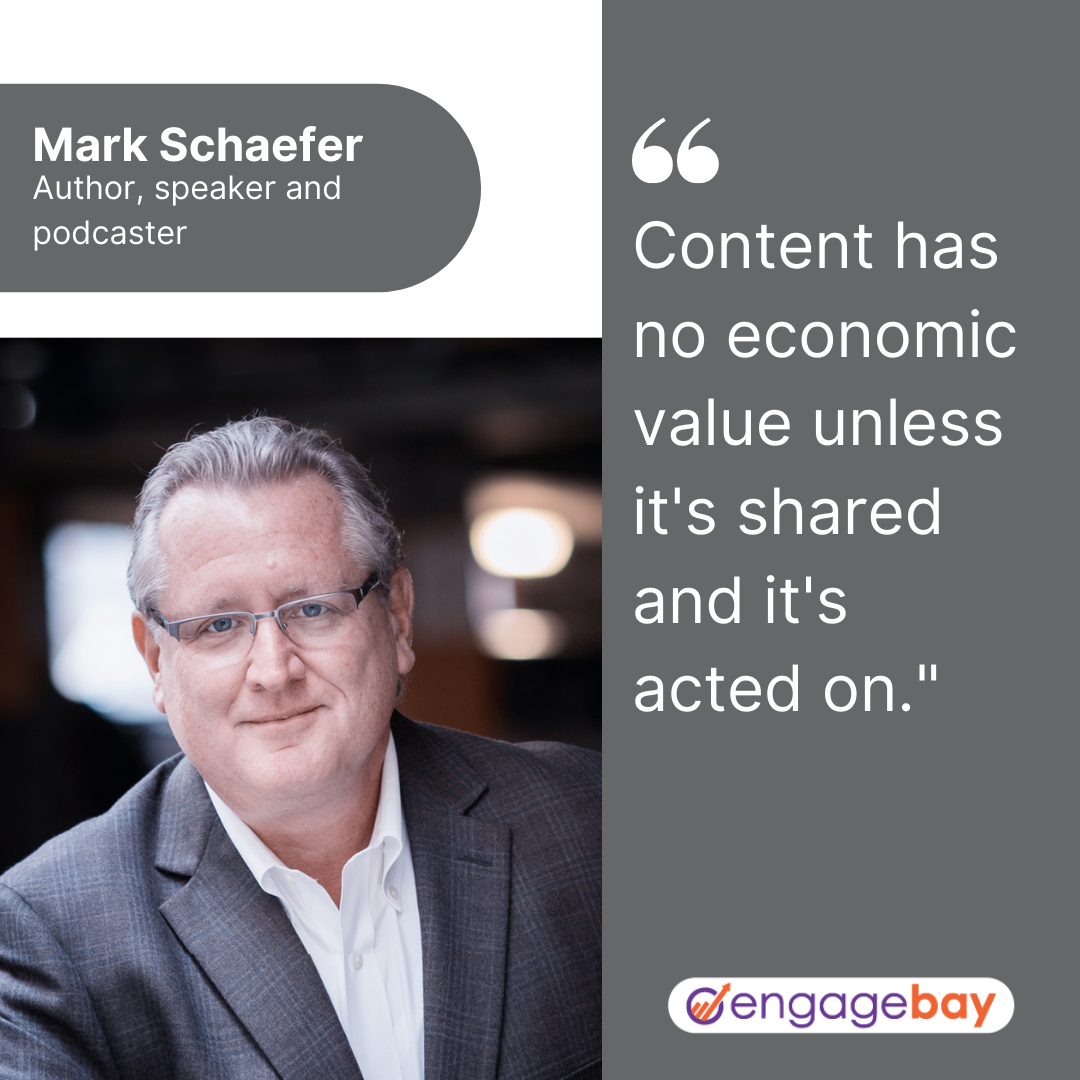 content marketing quotes by Mark Schaefer 