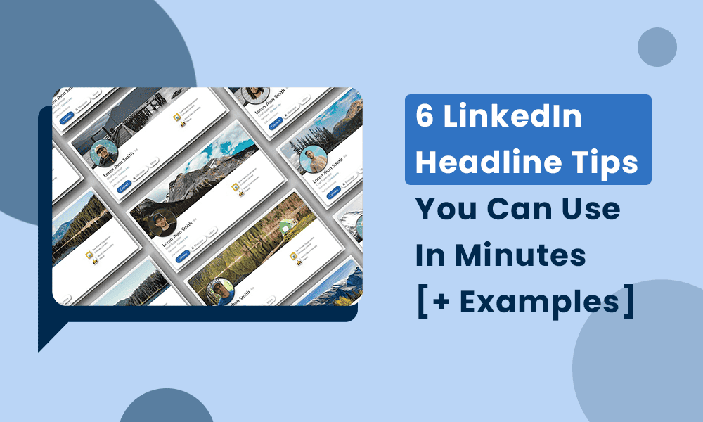 6 LinkedIn Headline Tips You Can Use In Minutes Examples 6-linkedin-headline-tips-you-can-use-in-minutes-examples