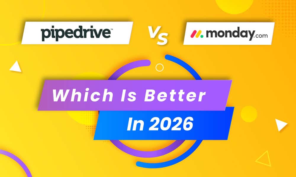 2026 hero image for Pipedrive Vs Monday blog by EngageBay.