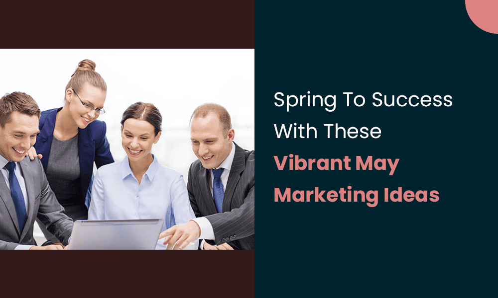 may-marketing-ideas