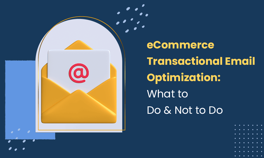 ecommerce-transactional-email-optimization