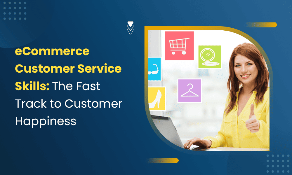 ecommerce-customer-service-skills