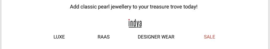 Indya ecommerce brand email strategy
