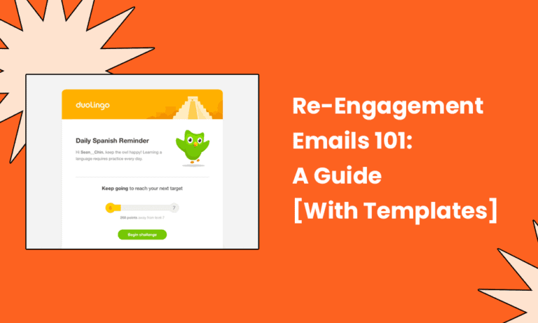 Re-Engagement Emails 101: A Guide [With Templates]