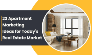 Image showcasing 23 Apartment Marketing Ideas for Today's Real Estate Market