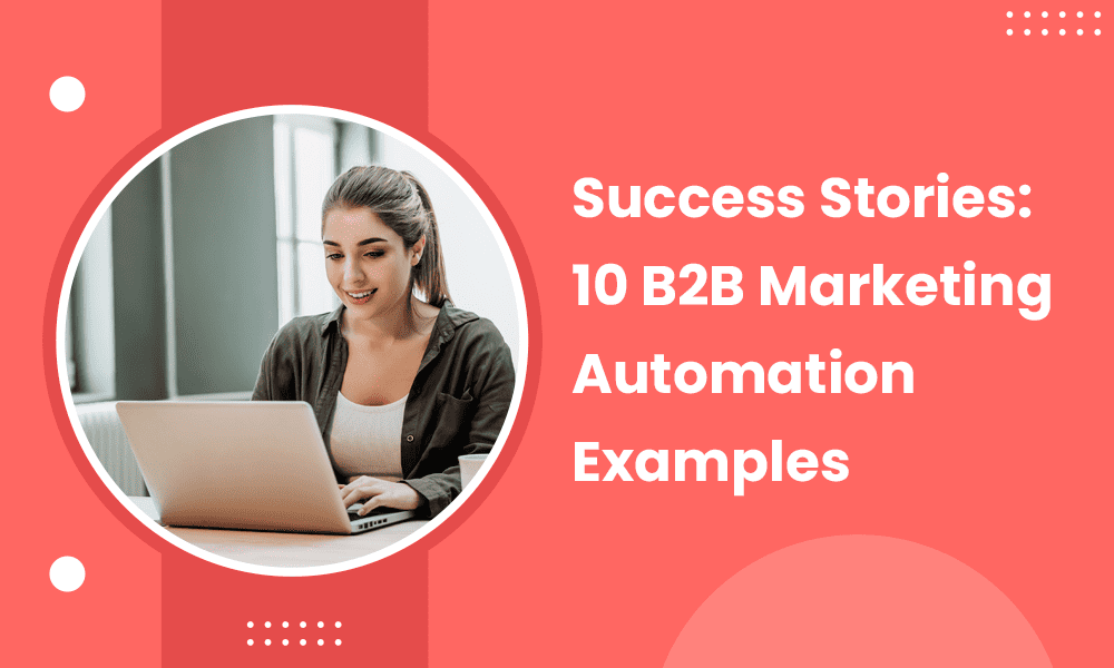 b2b-marketing-automation-examples