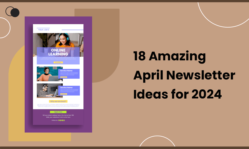 18 Amazing April Newsletter Ideas for 2024