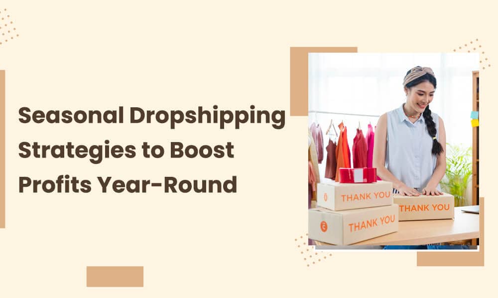 dropshipping-seasonal-strategies