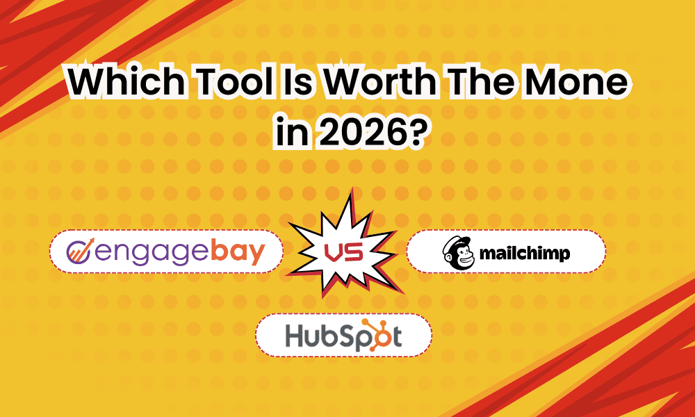 HubSpot vs Mailchimp vs EngageBay 2026 blog hero image