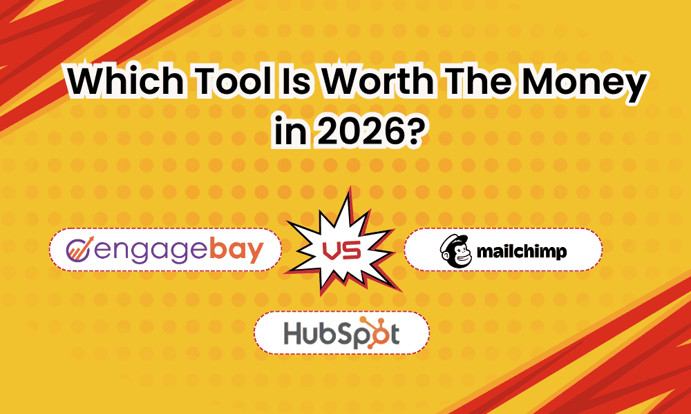 HubSpot vs Mailchimp vs EngageBay 2026 blog hero image